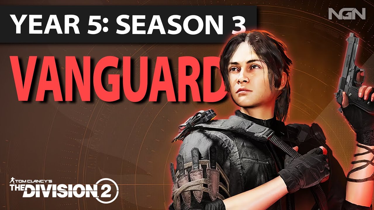 Vanguard || Year 5 Season 3 || The Division 2