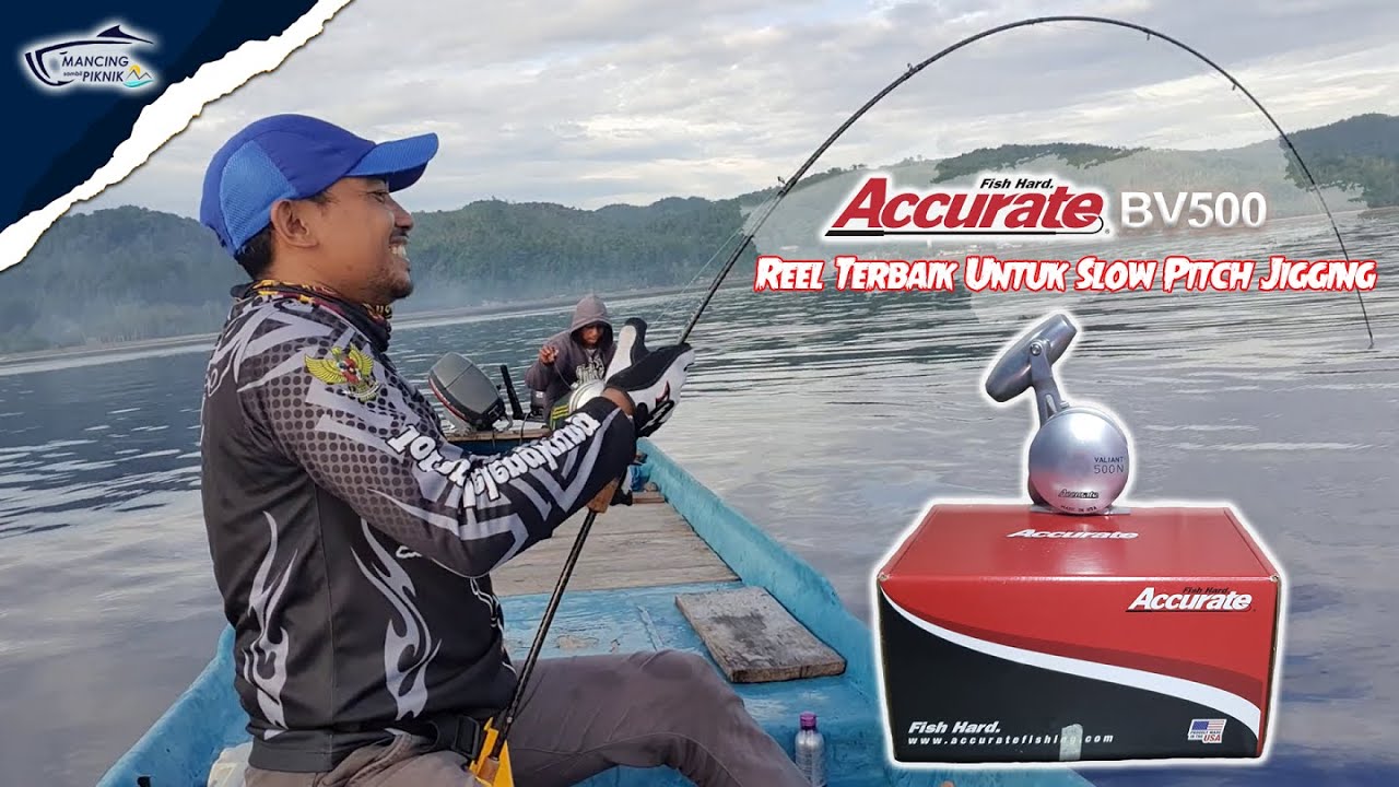 Accurate BV 500 SPJ Reel Terbaik Untuk Mancing Slow Pitch Jigging || Strike Ruby  & Mata Bongsang