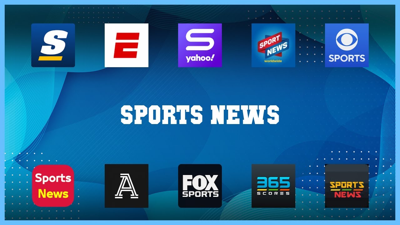 Popular 10 Sports News Android Apps