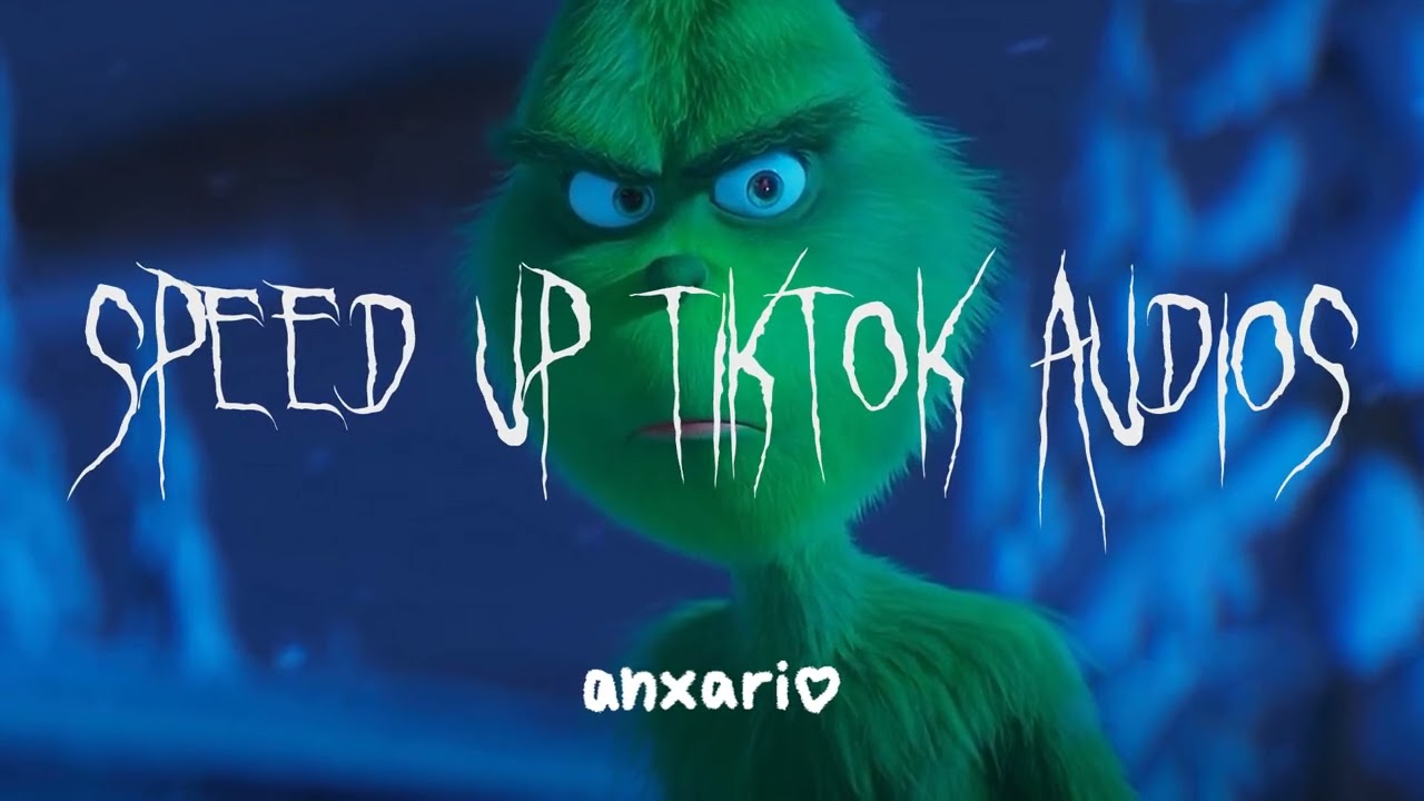 sped up tiktok audios part 99 ♡