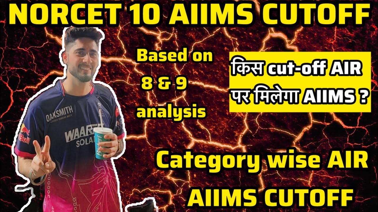 NORCET 10 AIIMS ALL INDIA RANK (AIR) WISE CATEGORY CUTOFF | EACH CATEGORY CUTOFF 