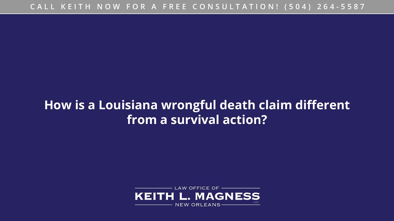 How is a Louisiana wrongful death claim different from a survival action?