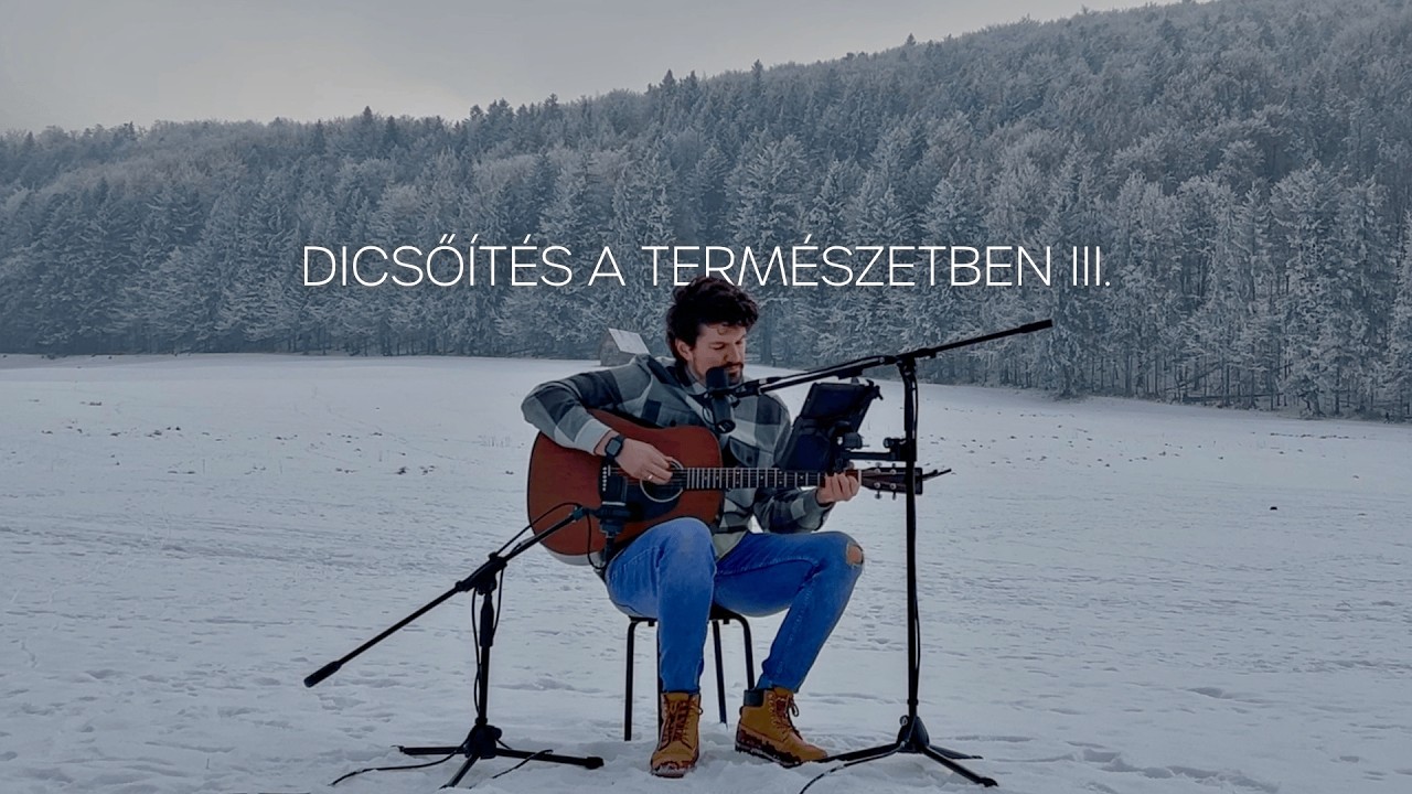 Dicsőítés a természetben III. 🌳