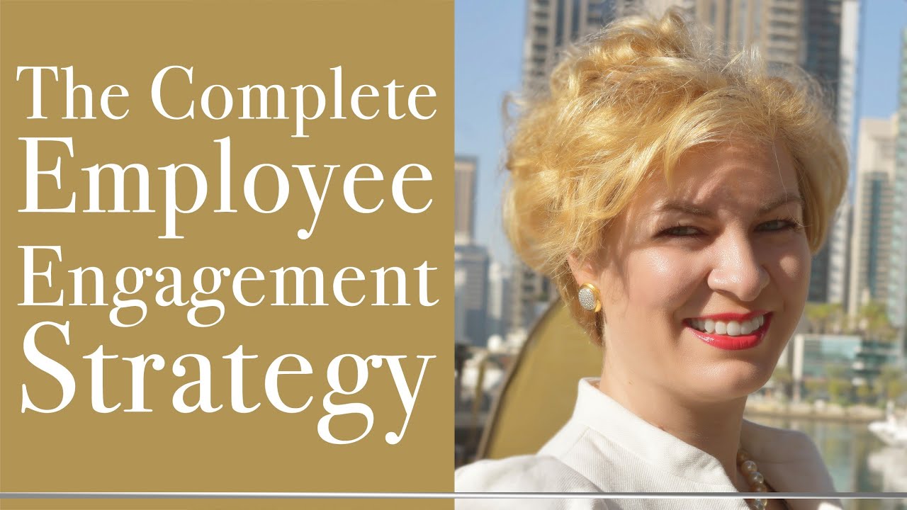 The Complete Employee Engagement Strategy- Where do you start from?
