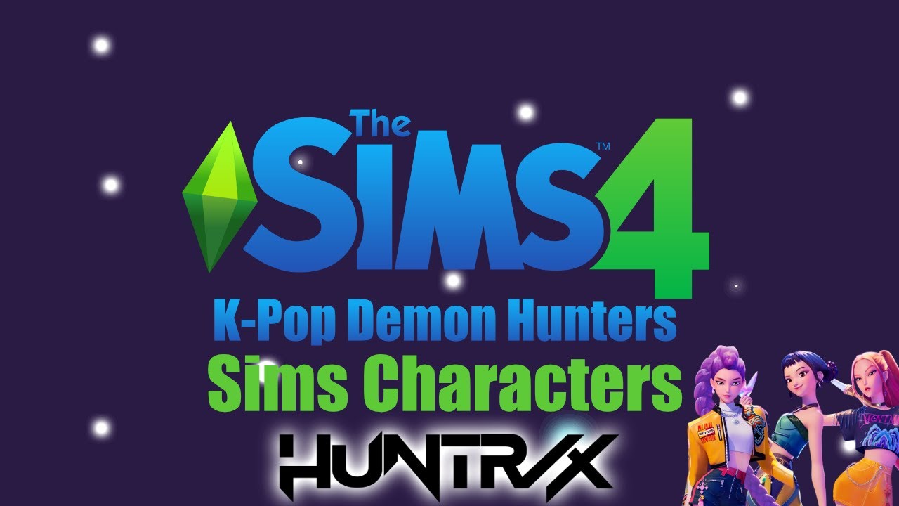 Sims 4 Characters - Huntrix from K-Pop Demon Hunters (Rumi, Mira, Zoey)