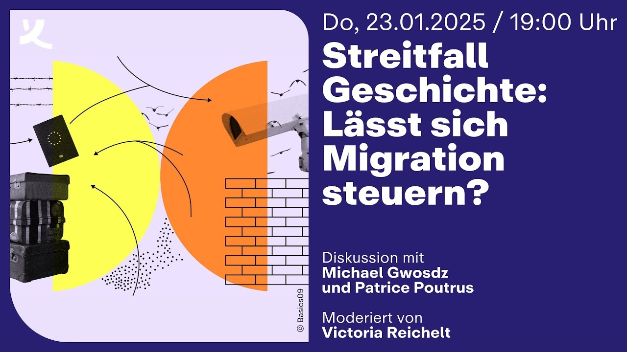 Streitfall Geschichte: Lässt sich Migration steuern? (2025)