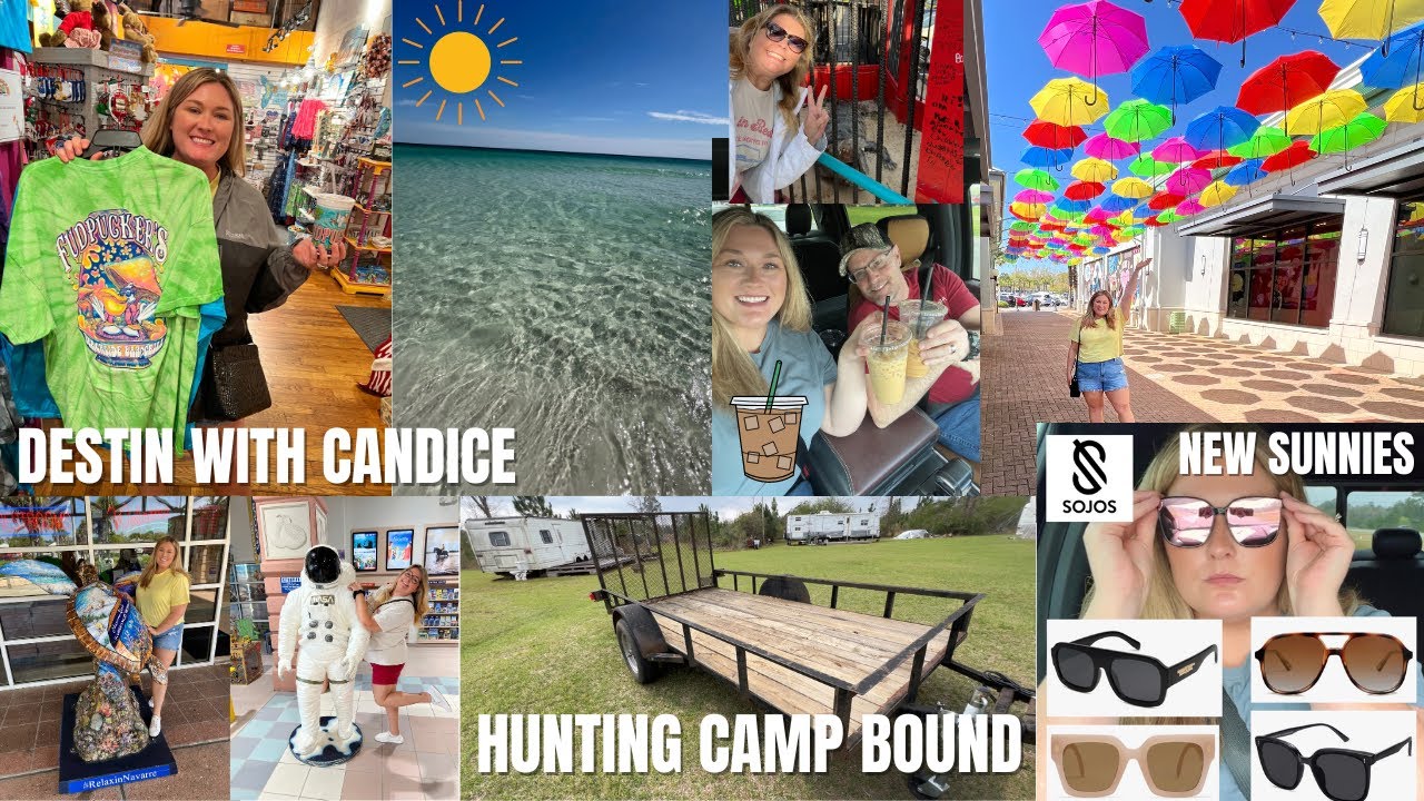 HUNTING CAMP, NEW SUNNIES + DESTIN DAY TRIP WITH CANDICE ☀️ | VLOG # 208