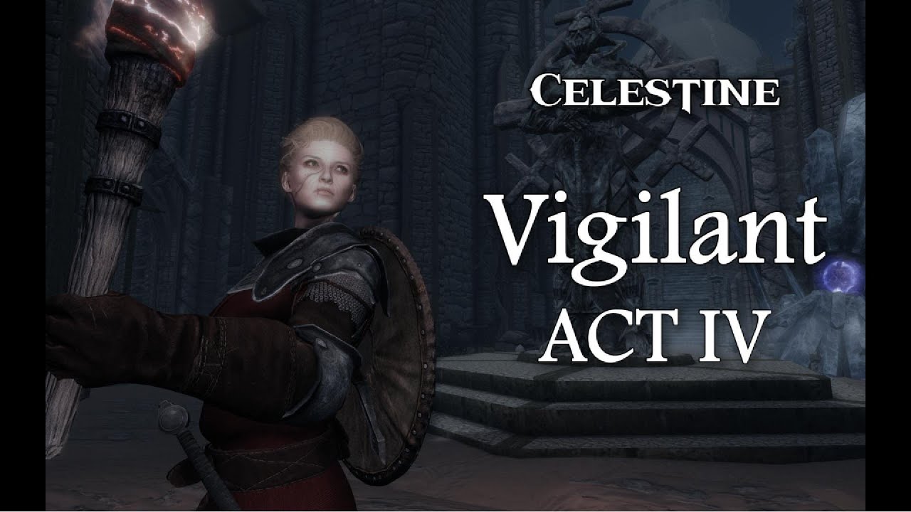(VIGILANT) ACT IV - Celestine - Skyrim Custom-Voiced Modded Follower
