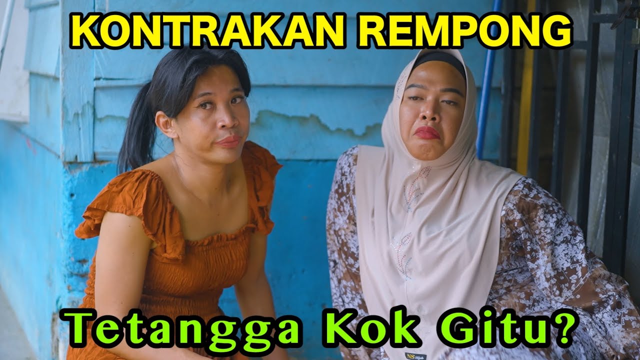 TETANGGA KOK GITU || KONTRAKAN REMPONG EPISODE 847
