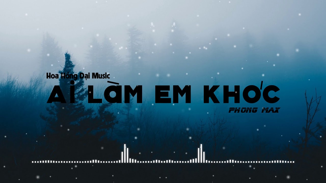 ♬ Ai L&agrave;m Em Kh&oacute;c - 2T x NDi&ecirc;n x KayTee (Phong Max Mix)
