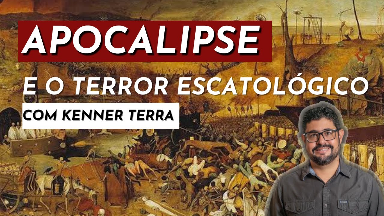 Apocalipse e o terror escatológico | Com Dr. Kenner Terra