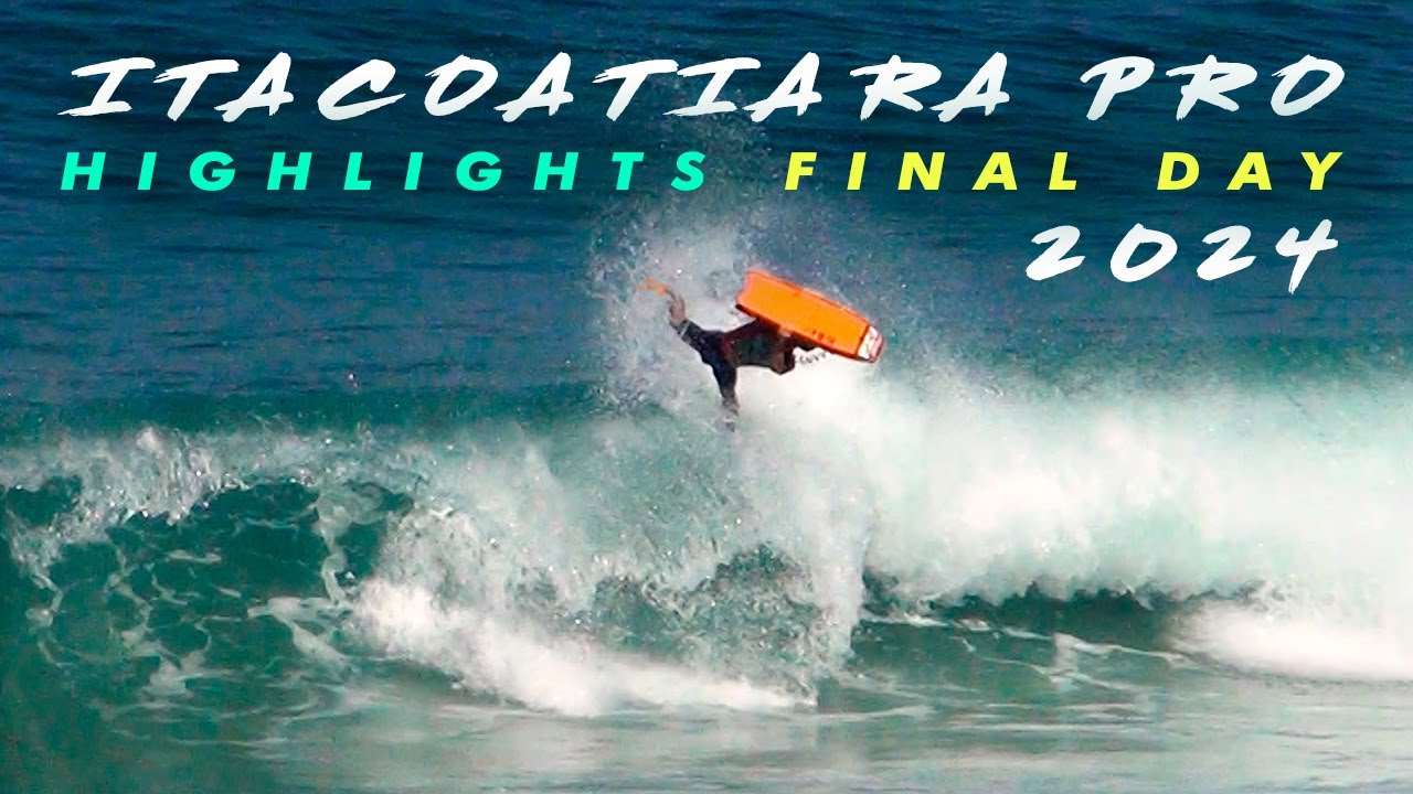 Itacoatiara Pro 2024 FINAL DAY Highlights - IBC bodyboarding world tour