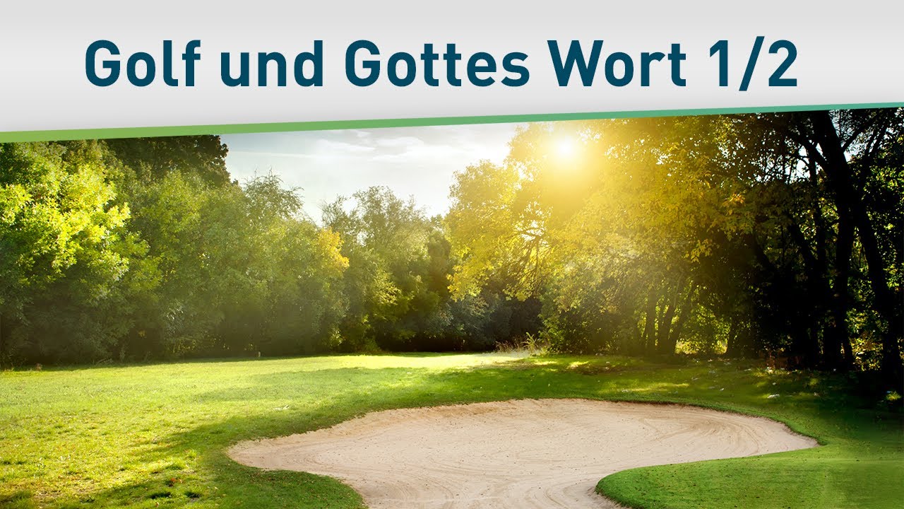 Golf und Gottes Wort 1/2 – Bayless Conley
