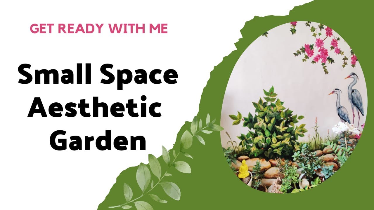 Small Space Aesthetic Garden I Artistic Garden I Balcony Garden