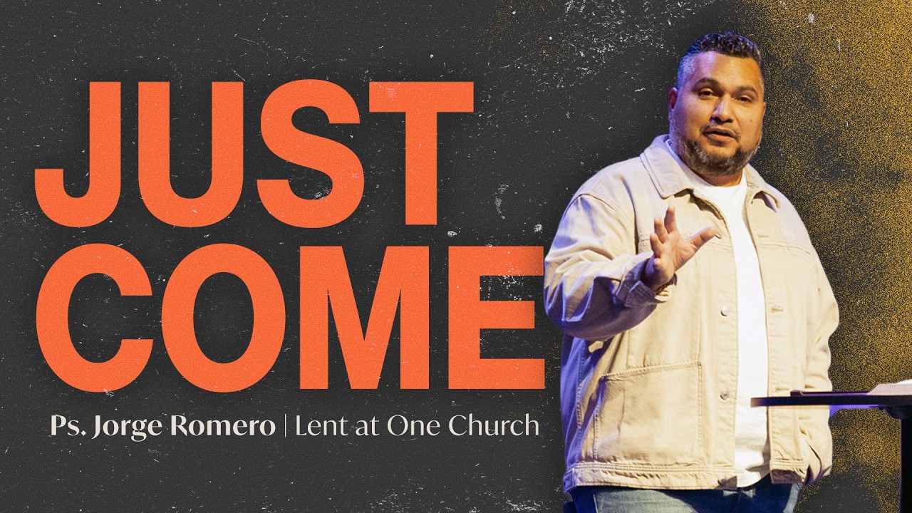 Just Come