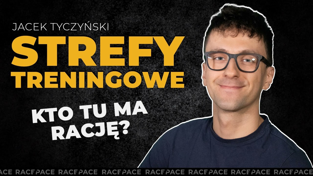 Strefy treningowe - kto tu ma rację? | Jacek Tyczyński