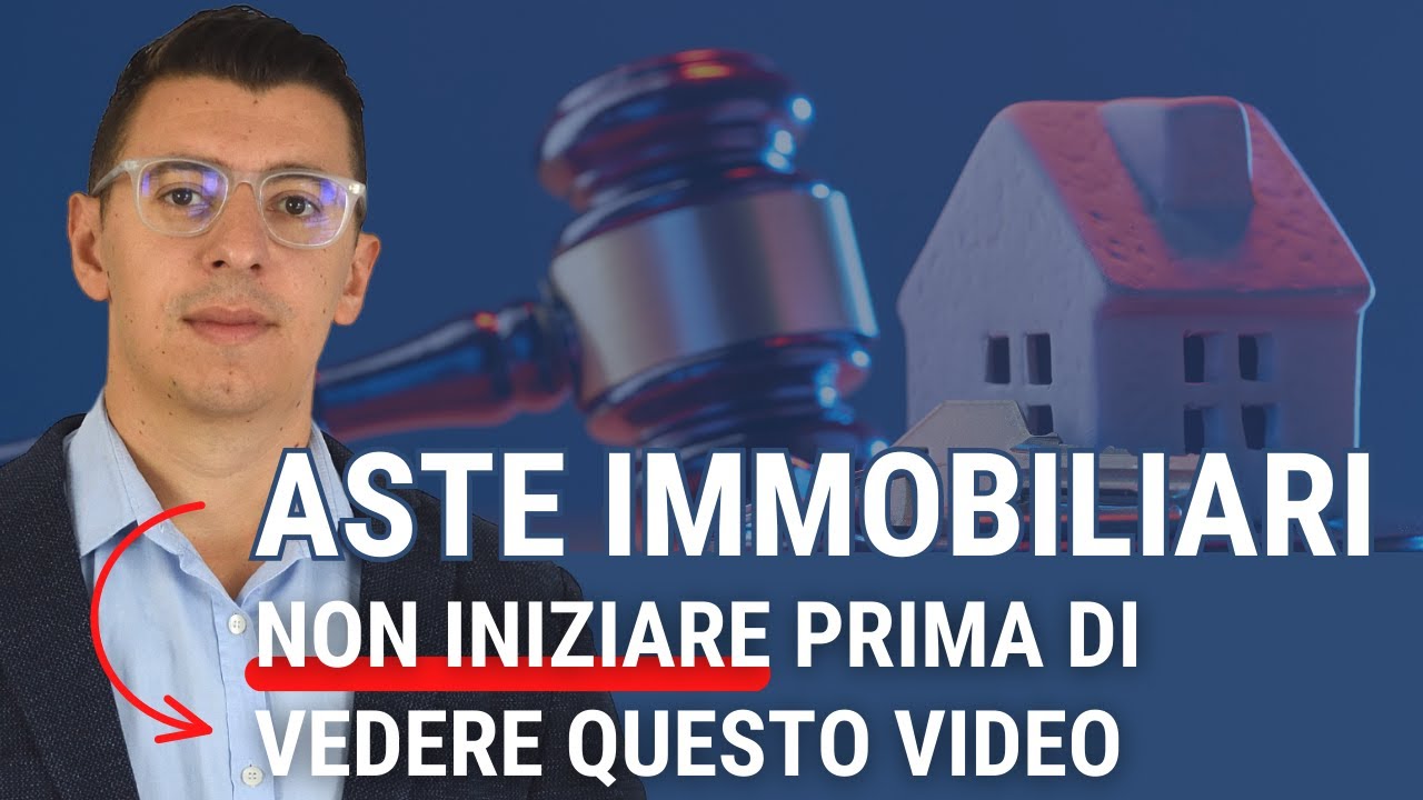 ASTE IMMOBILIARI: Concetti principali da conoscere (realizziamo un corso gratuito su Youtube?)