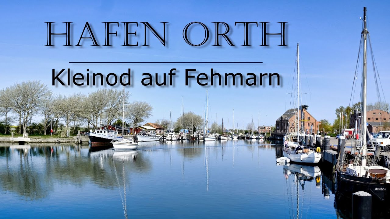 ´Hafen Orth - Kleinod auf Fehmarn