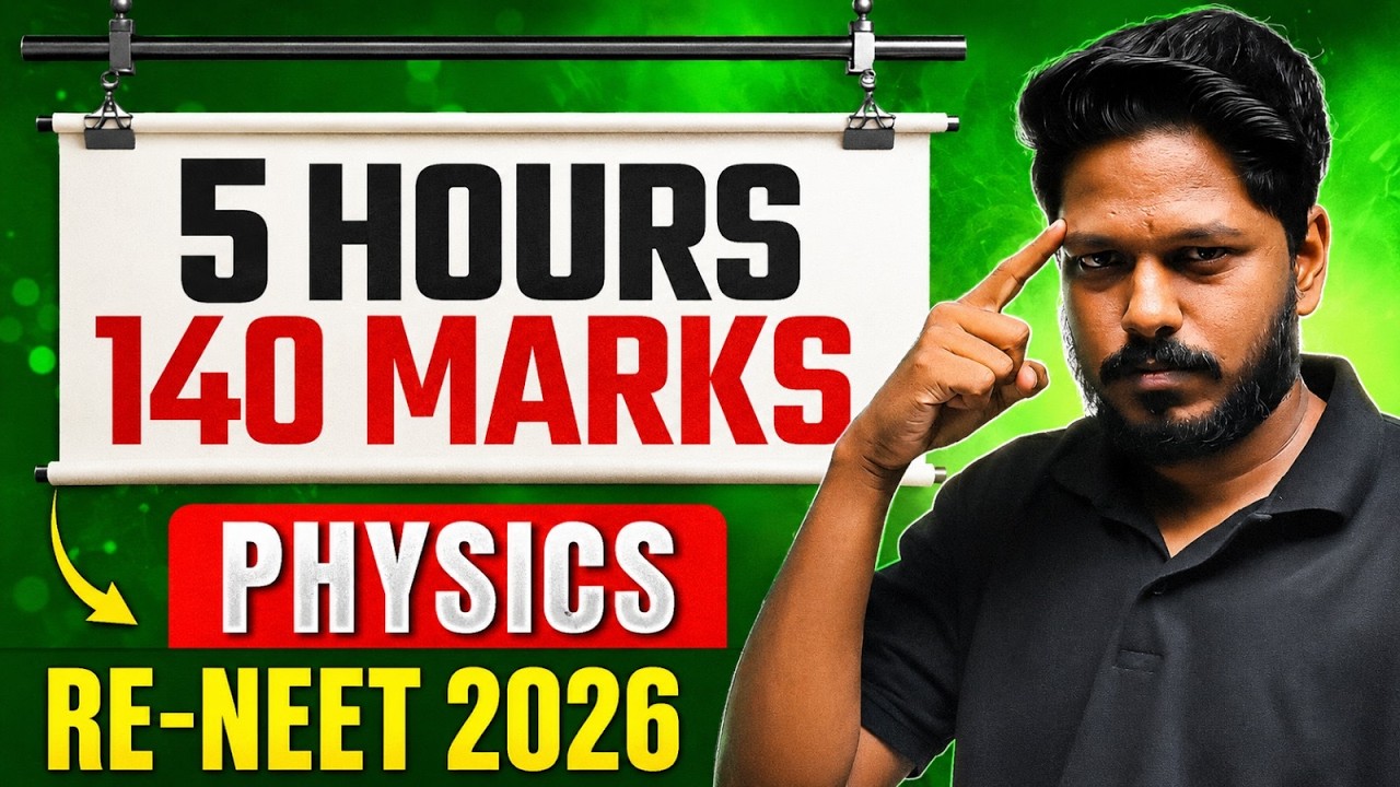 🚀 RE-NEET 2026 Physics Marathon | 140+ Marks Strategy in 6 Hours