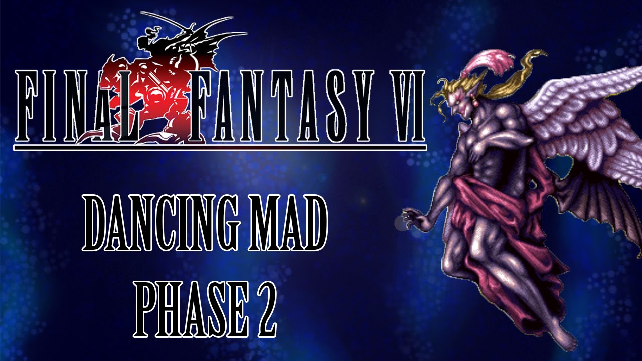 FFVI OST Dancing Mad Phase 2