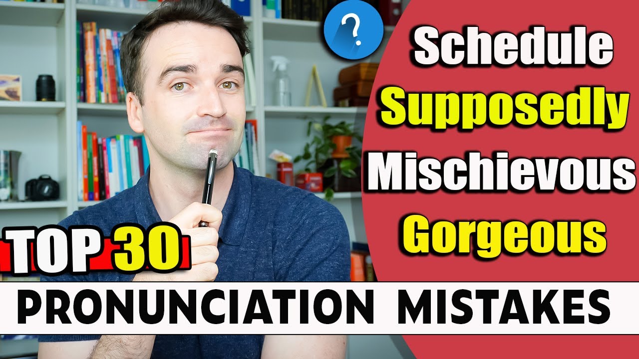 30 Difficult English Words to Pronounce Correctly: Avoid Making these Common Pronunciation Mistakes