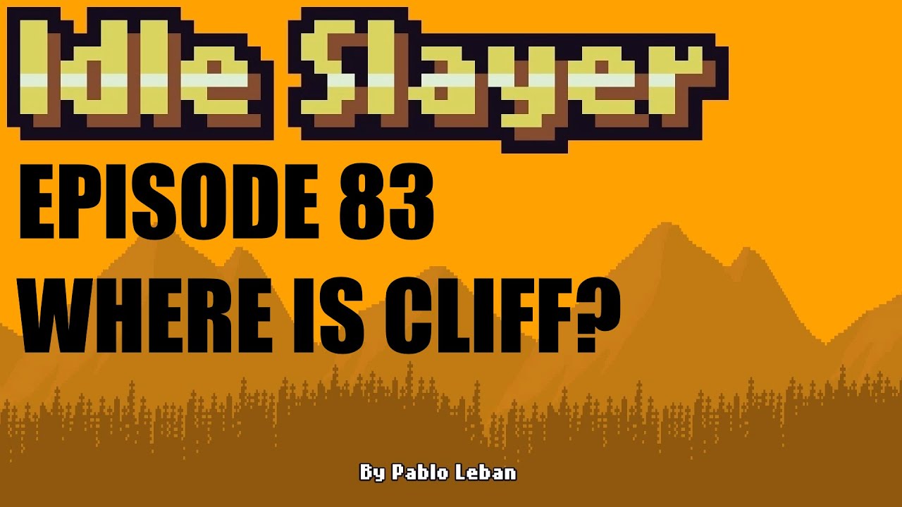 Idle Slayer - Ep 83 - Where Is Cliff? (Creator Code avgamer)