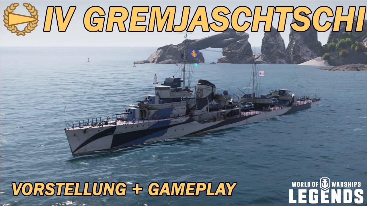 GREMJASCHTSCHI - Vorstellung und erstes Gameplay - World of Warships Legends