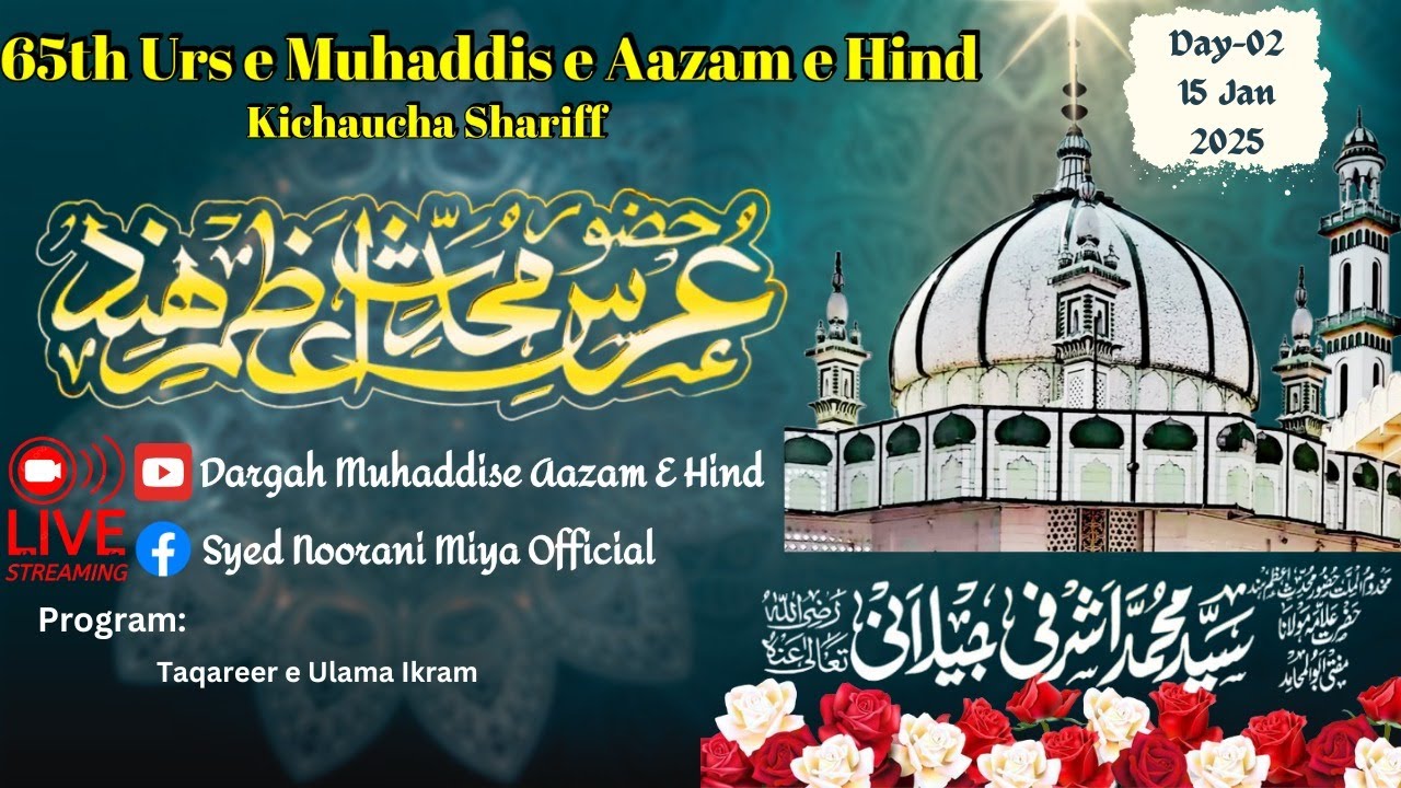 🔴LIVE || 65th URS-E-MOHADDISE AAZAM HIND || SYED NOORANI MIYA OFFICIAL 2025