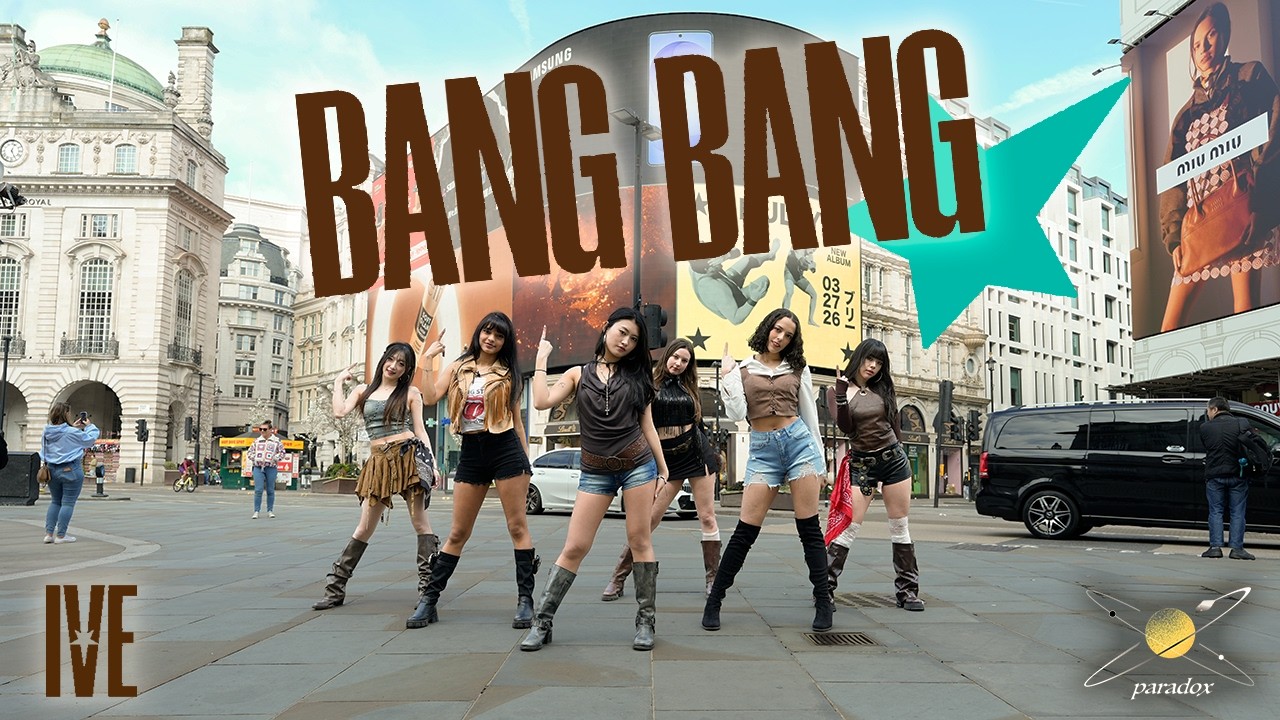 [KPOP IN PUBLIC | ONE TAKE] IVE 아이브 'BANG BANG' | Dance Cover | PARADOX | UK