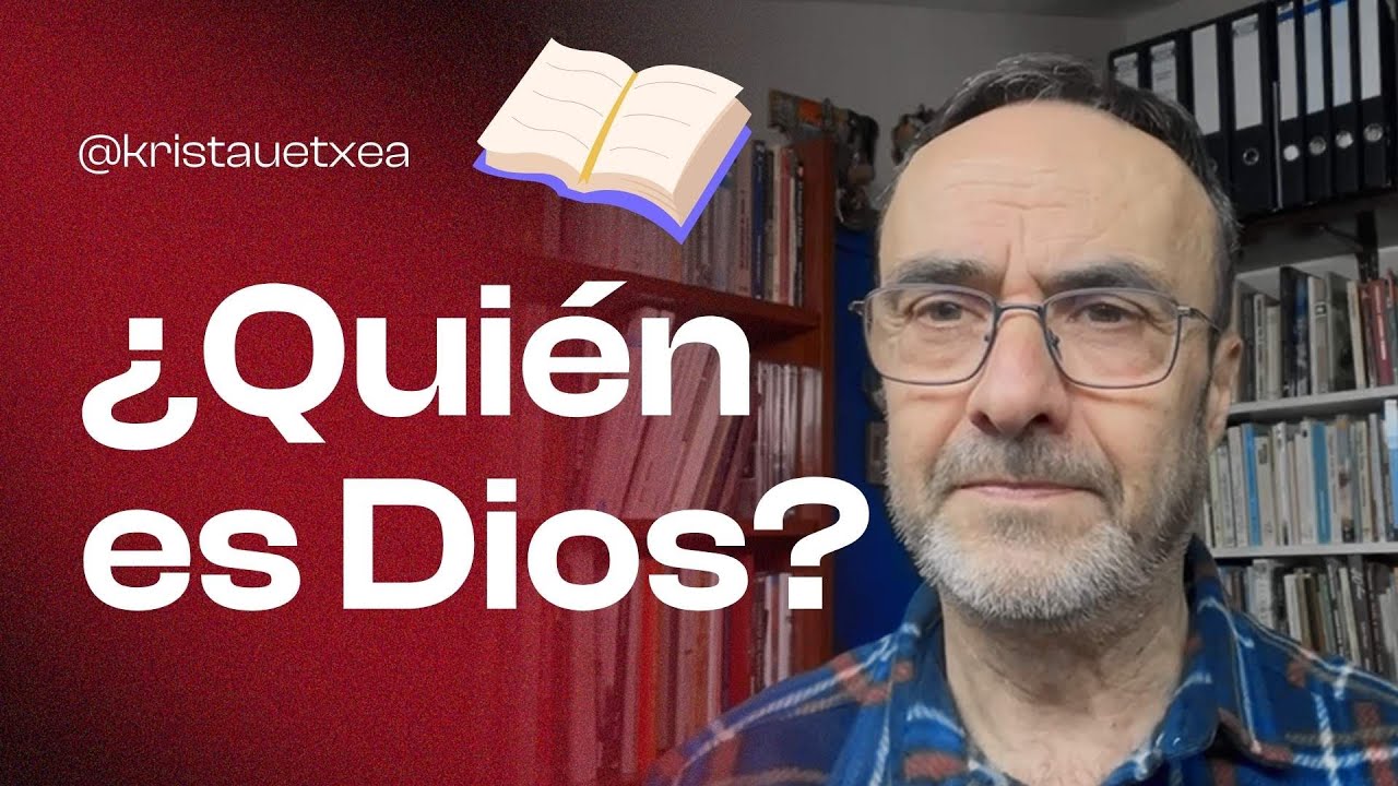 ¿Quién es Dios, según la Biblia? · Nor da Jainkoa, Bibliaren arabera?