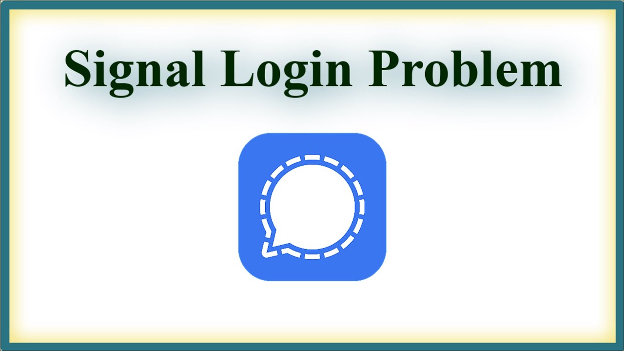 Signal App Login Problem - Verification Code Problem Signal App