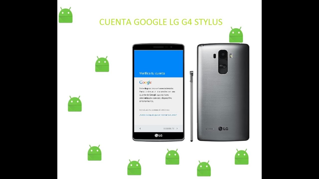 CUENTA GOOGLE LG G4 STYLUS