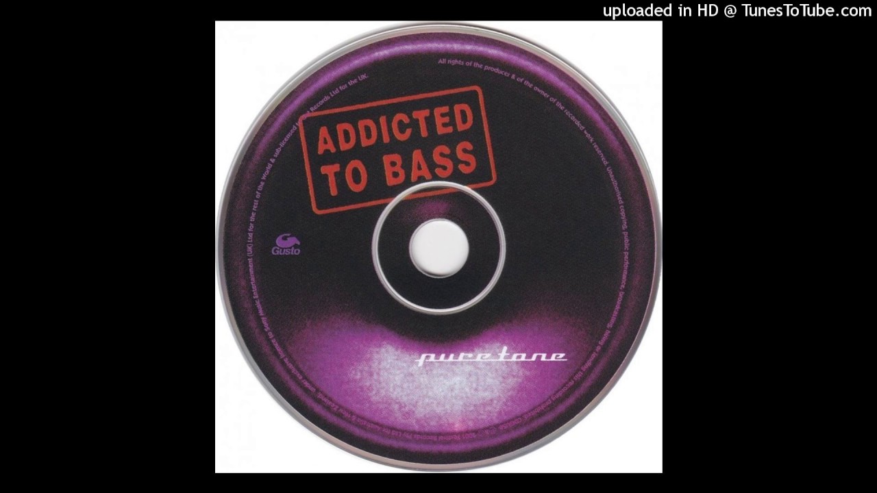 Puretone - Addicted To Bass (Apollo 440 Mix)