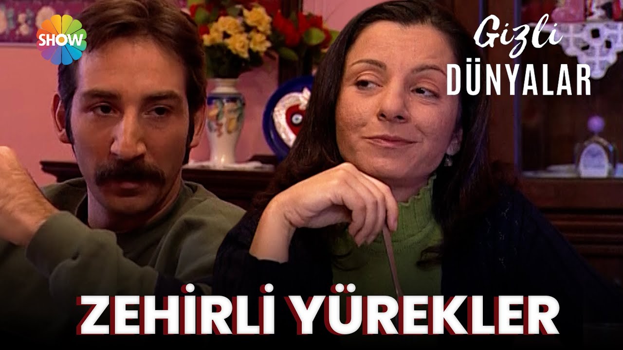 Gizli Dünyalar | Zehirli Yürekler