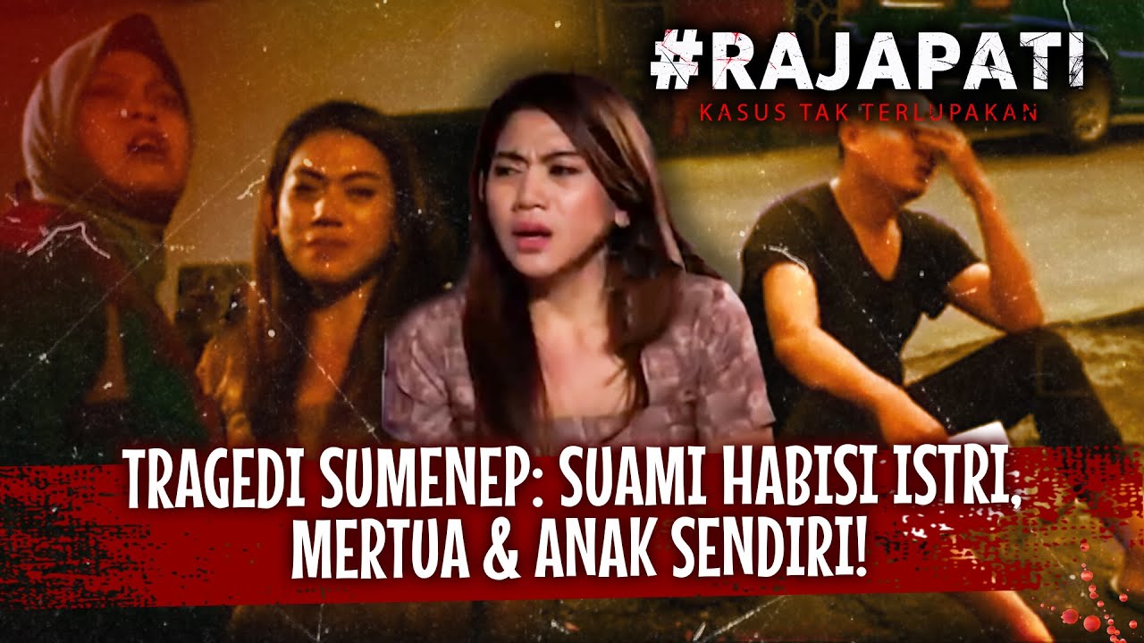 Suami Pengangguran Bunuh Istri Dan Mertuanya Dengan Keji | Rajapati Eps 252