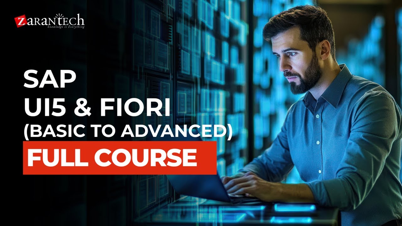 SAP UI5 & Fiori (Basic to Advanced) Full Course | ZaranTech
