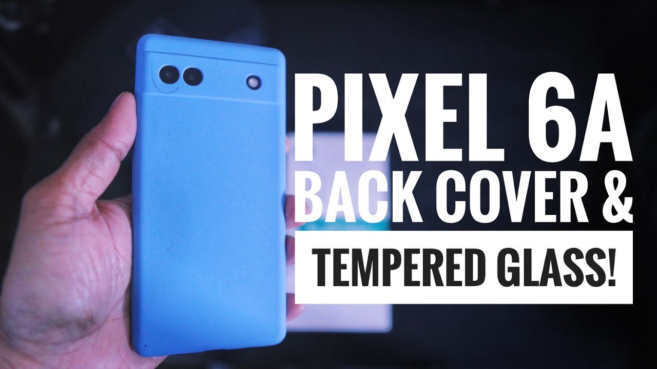 Pixel 6a BEST Back Cover & Tempered Glass | 4k Video