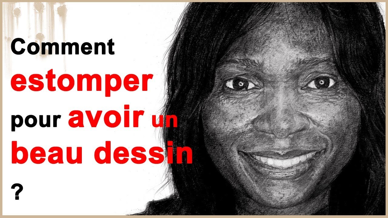 Comment estomper votre dessin pour le rendre beau et lisse ? Cours de dessin