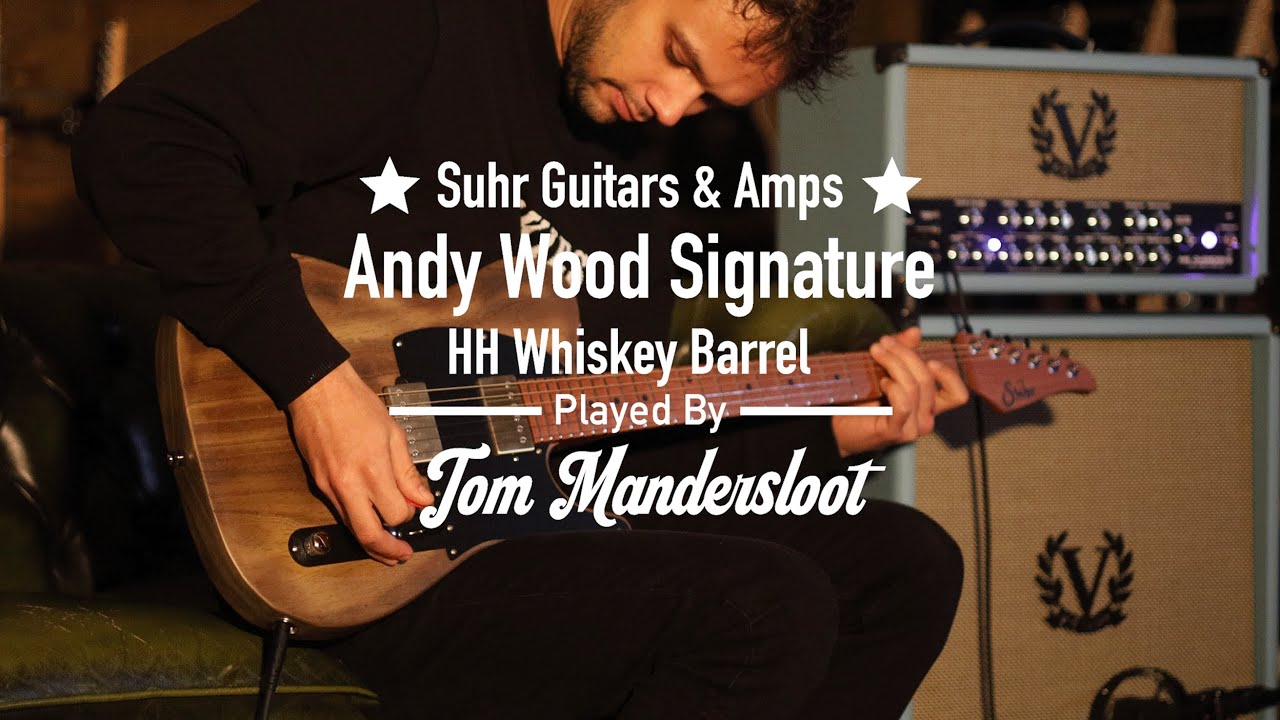 Suhr Andy Wood HH Whiskey Barrel Played By Tom Mandersloot
