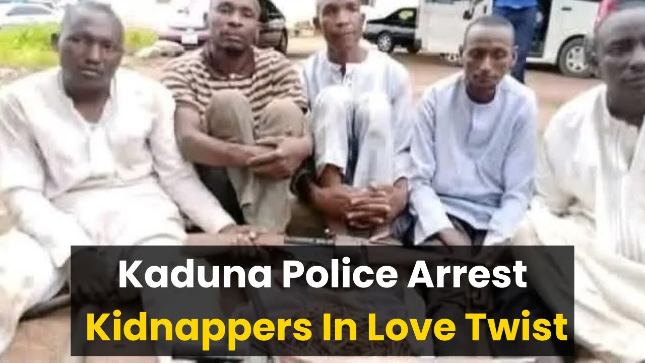 Shocking! Kaduna Kidnappers Arrested After Falling In Love With Hostages