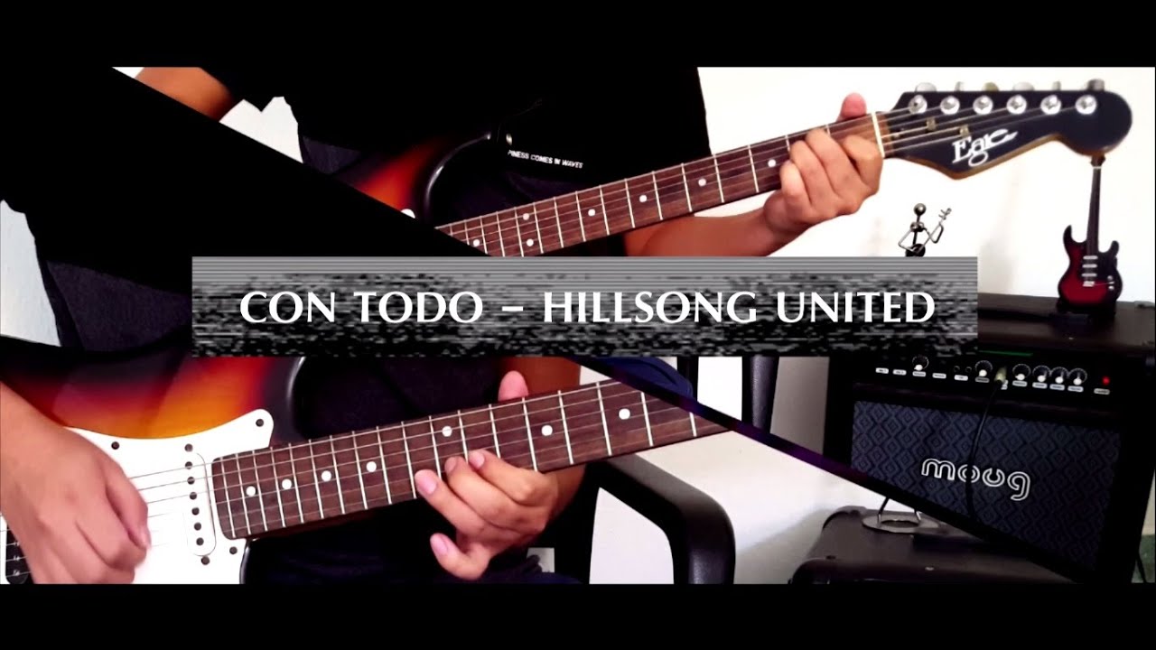 CON TODO - HILLSONG | COVER GUITARRA
