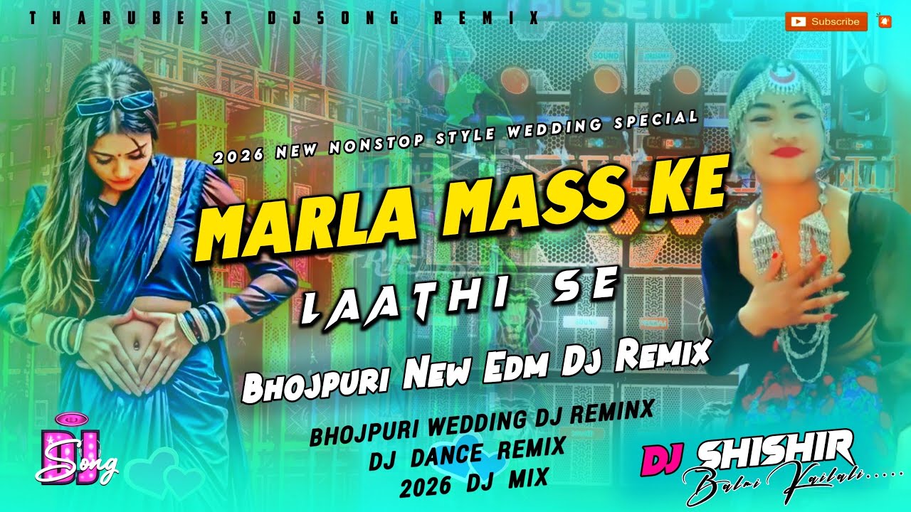 2026_Nonstop_Style_Bhojpuri_Dj_Remix_Maral_Mass_K_Lathise_bhojpuri_dj_remix_
