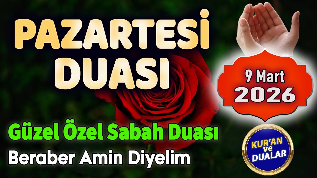 PAZARTESİ HAFTABAŞI DUASI DİNLE Dua Hazinesi