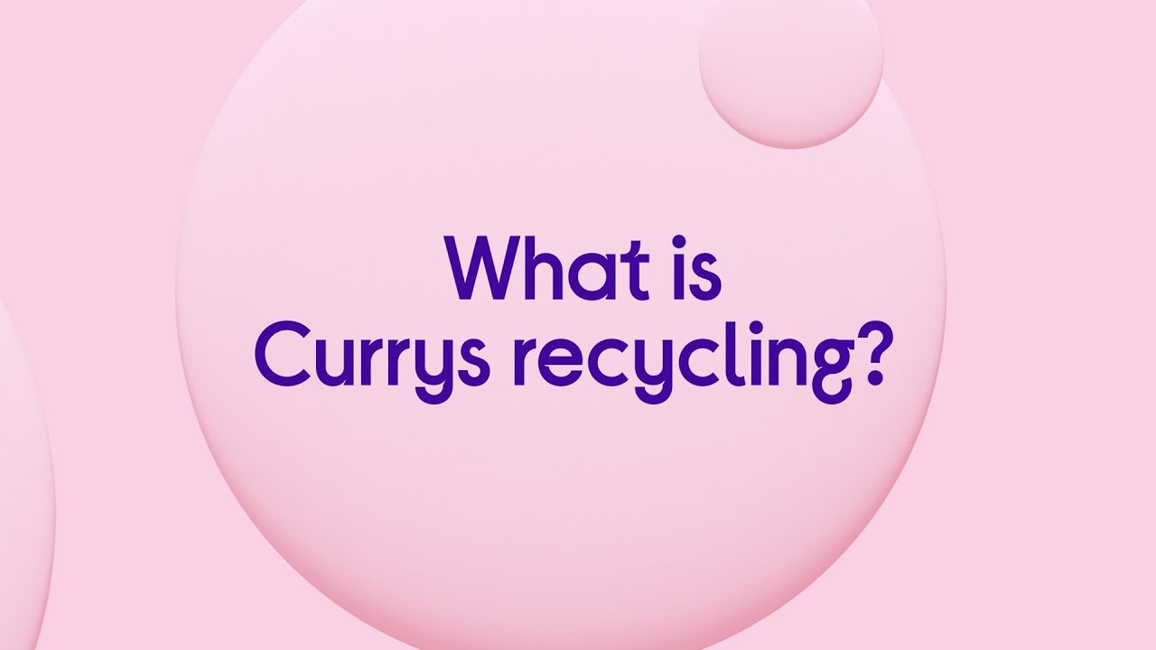What is Currys recycling?