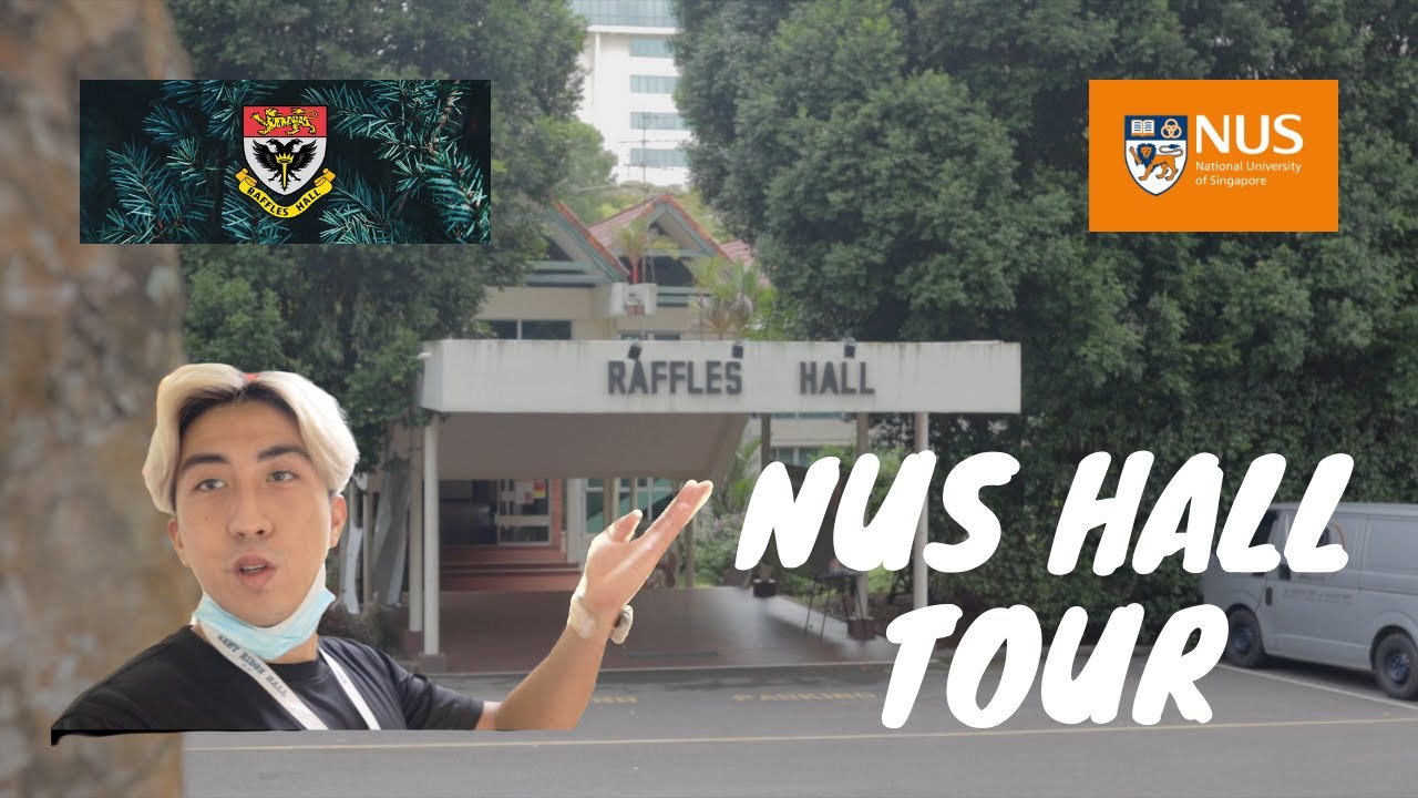 NUS HALL TOUR: RAFFLES HALL