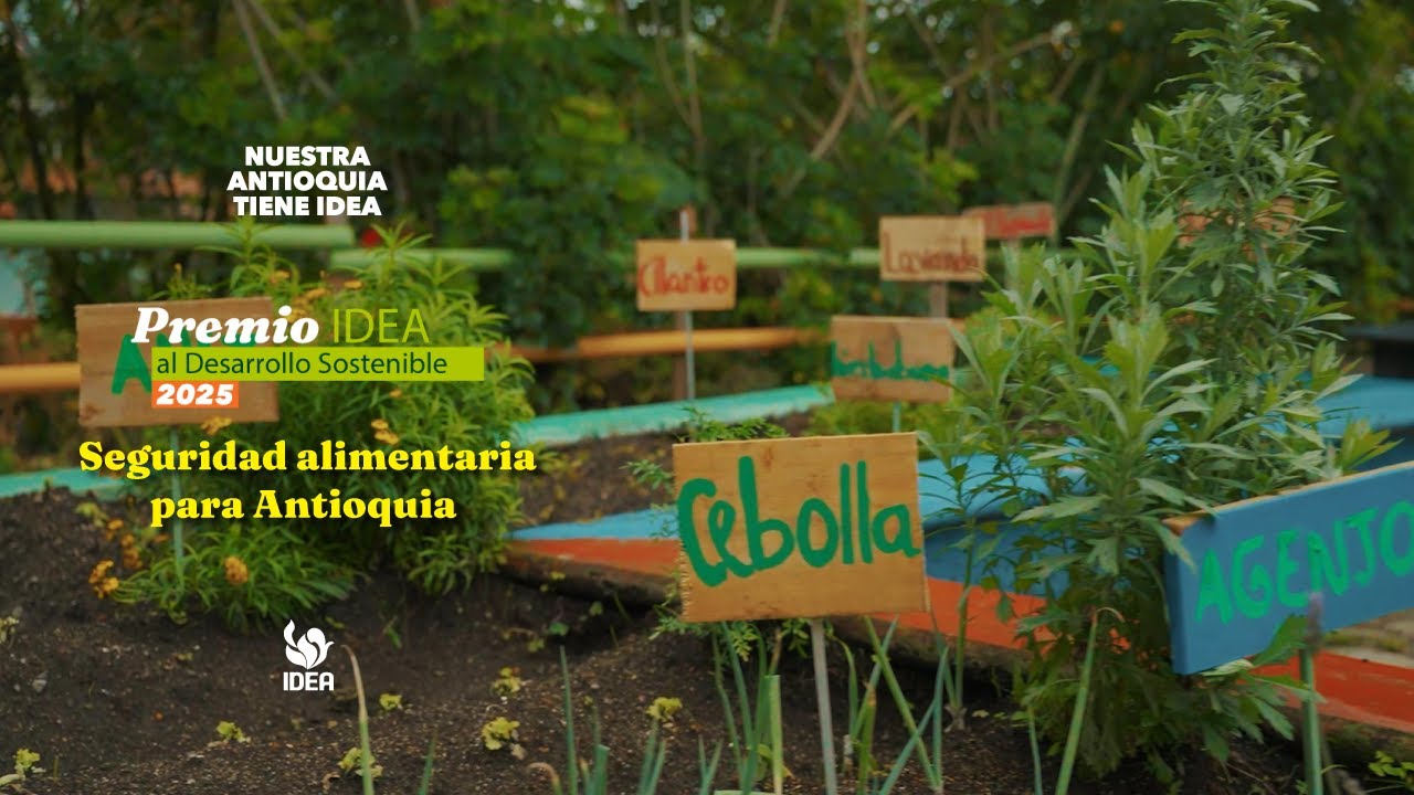 Nuestra Antioquia tiene IDEA | T2E31: Premio IDEA, seguridad alimentaria para Antioquia
