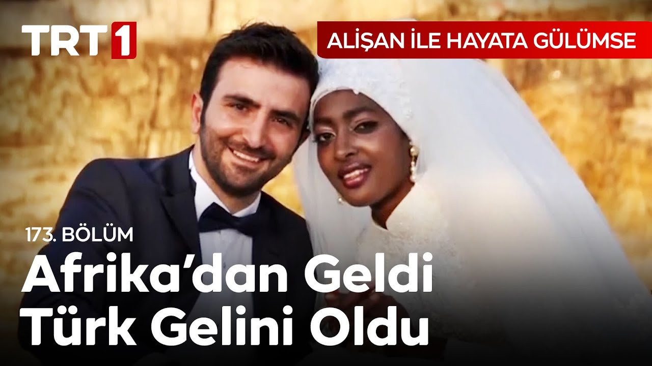 Niğdeli Damat ile Kamerunlu Gelinin Tanışma Hikâyesi 💞 Alişan ile Hayata Gülümse 173. Bölüm