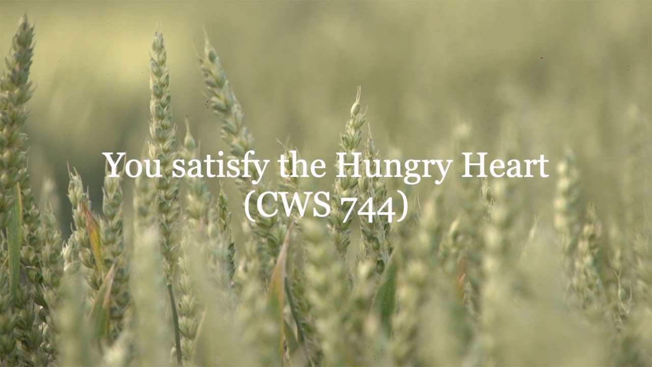 You Satisfy the Hungry Heart