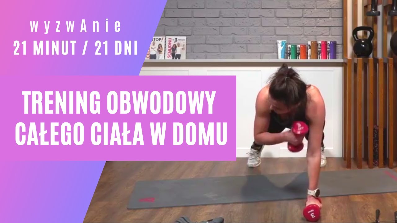 Trening obwodowy całego ciała w domu w 21 min - Trening 6 z 15 -  Anka Dziedzic 🔥🔥🔥