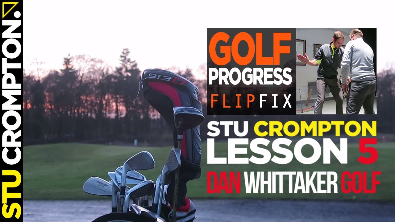 dan whittaker golf lesson 5 - how to fix flipping